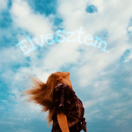 Elvesztem | Boomplay Music