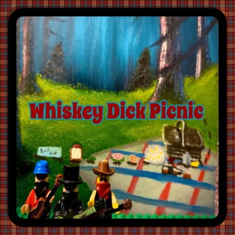 Whiskey Dick Picnic