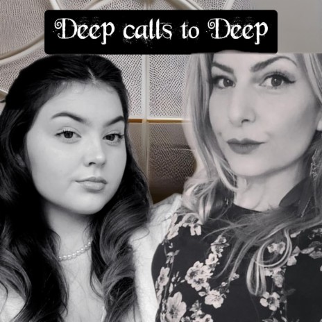 Deep calls to Deep ft. Ellie~Faith | Boomplay Music