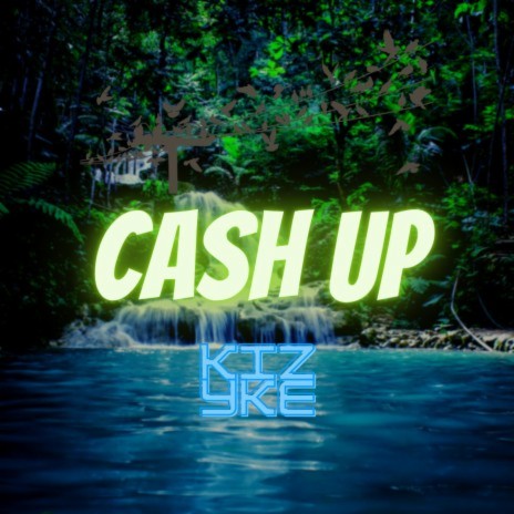 Cash Up | Boomplay Music