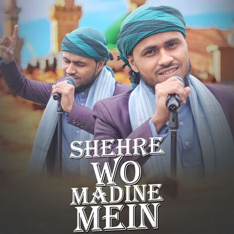 Shehre Wo Madine Mein | Boomplay Music