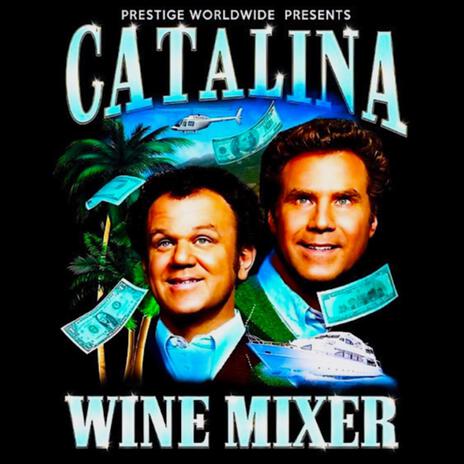 Catalina Wine Mixer | Boomplay Music