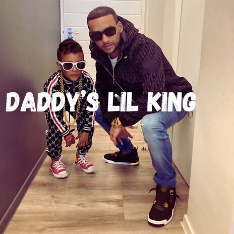 Daddy's Lil King | Boomplay Music