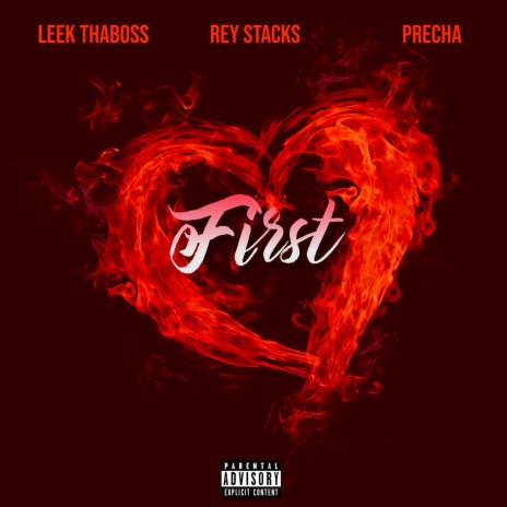 FIRST ft. Rey Stacks & Leek ThaBoss | Boomplay Music