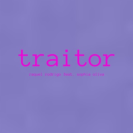 Traitor (feat. Sophia Oliva) | Boomplay Music