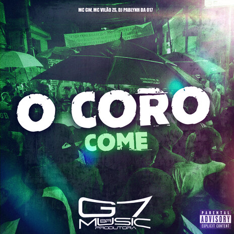 O Coro Come ft. Mc Vilão Zs & Dj pablynh da 017 | Boomplay Music