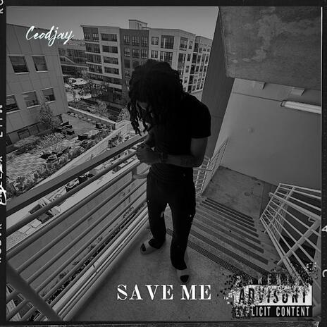 Save Me | Boomplay Music