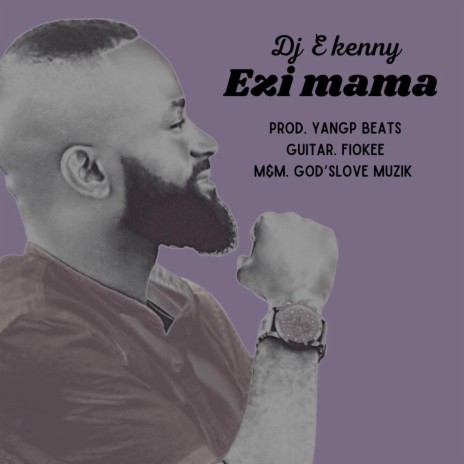 Ezi Mama | Boomplay Music