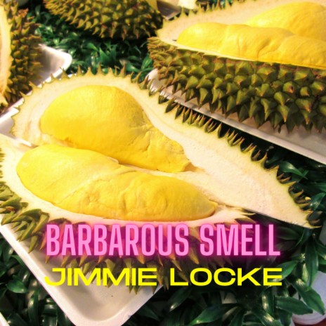 Barbarous Smell | Boomplay Music