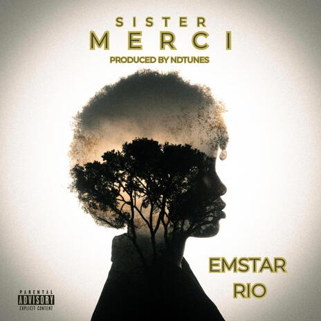 Sister merci | Boomplay Music