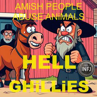 AMiSH PEOPLE ABUSE ANiMALS