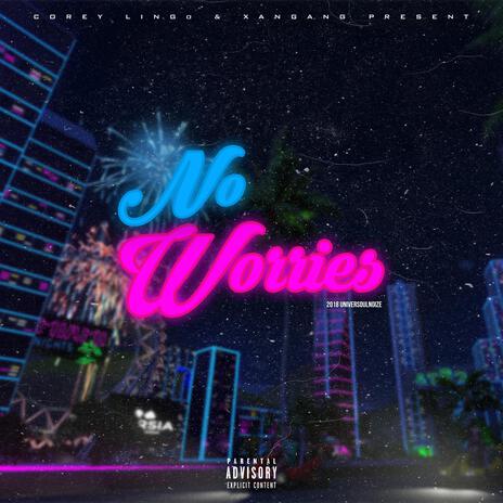 No Worries | Boomplay Music