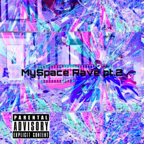 MySpace Rave pt. 2 | Boomplay Music