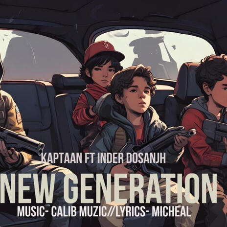 New Generation ft. Inder Dosanjh | Boomplay Music