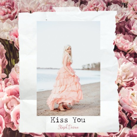 Kiss You | Boomplay Music