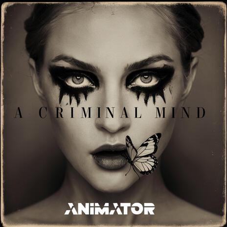 A Criminal Mind | Boomplay Music
