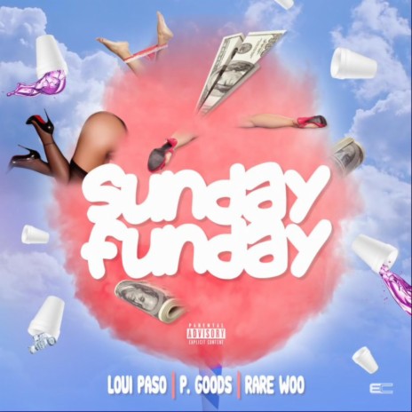 Sunday Funday ft. Loui Paso & Rare Woo | Boomplay Music