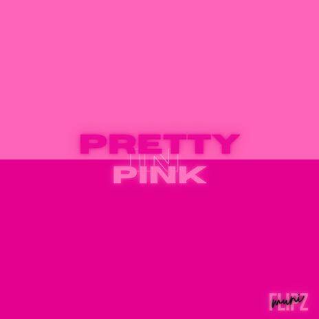 Pretty in Pink.PiP | Boomplay Music