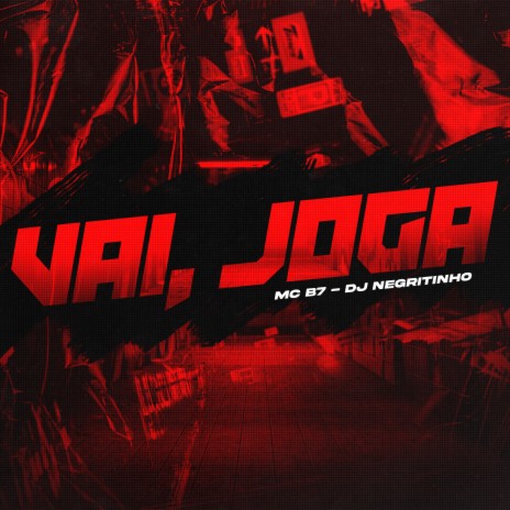 Vai, Joga ft. DJ Negritinho | Boomplay Music