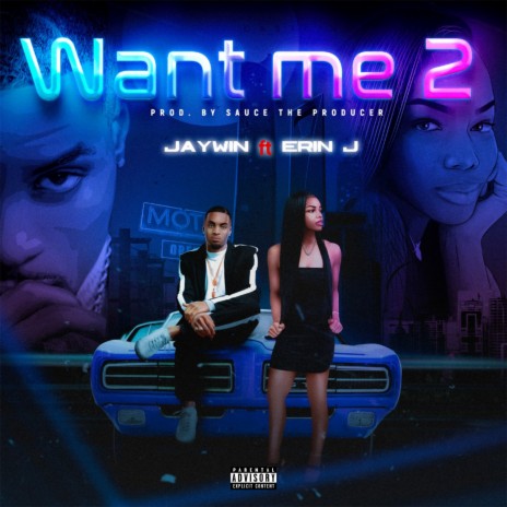Want Me 2 ft. Erin J | Boomplay Music