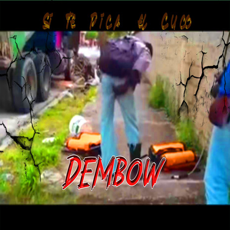 Si Te Pica El Cuco Dembow | Boomplay Music