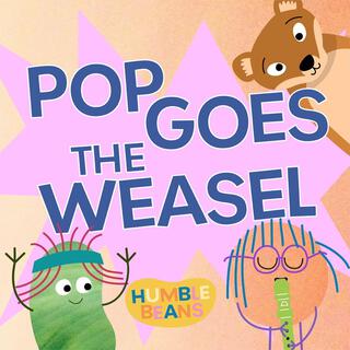 Pop Goes the Weasel