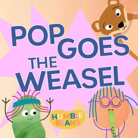 Pop Goes the Weasel | Boomplay Music