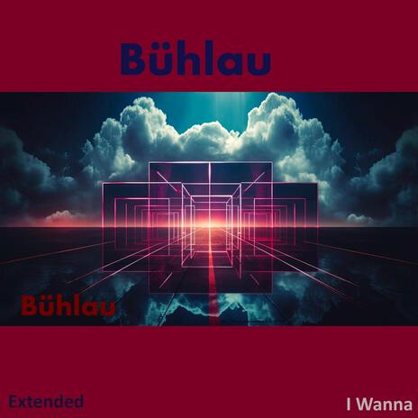 I Wanna (Extended Mix) | Boomplay Music