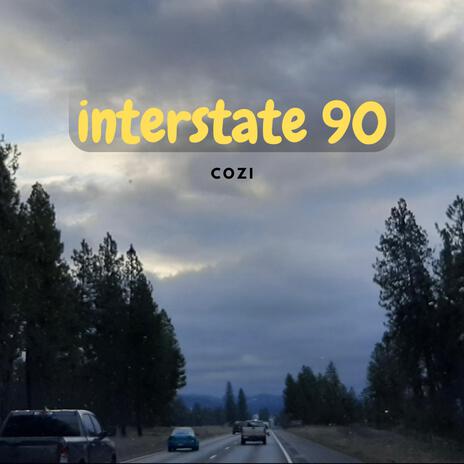 interstate 90 | Boomplay Music