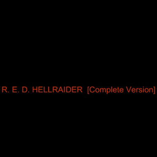 R. E. D. HELLRAIDER (Complete Version)