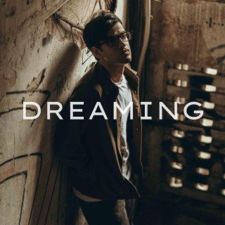 Dreaming lyrics | Boomplay Music