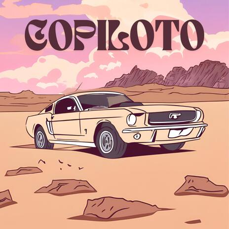 COPILOTO ft. Alex The Kid | Boomplay Music