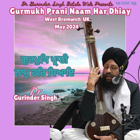 Gurmukh Prani Naam Har Dhiay West Bromwich UK May 2024 | Boomplay Music