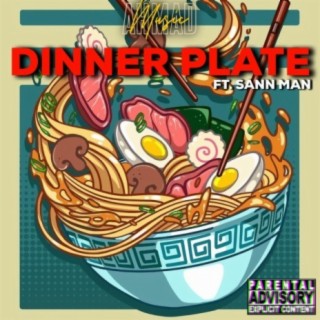 Dinner Plate (feat. Sann-Man)