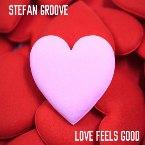 love feels good (Original Mix)