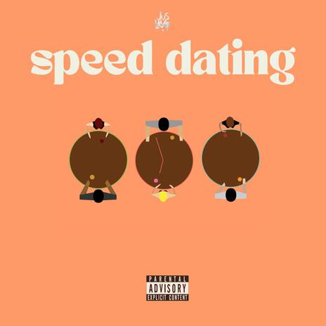 Speed Dating | Boomplay Music