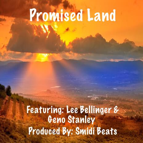 Promised Land ft. Lee Bellinger & Geno Stanley | Boomplay Music