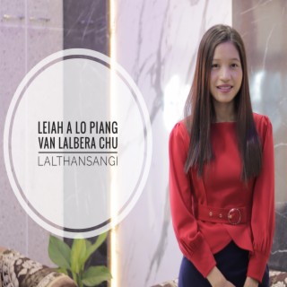 LEIAH A LO PIANG VAN LALBERA CHU