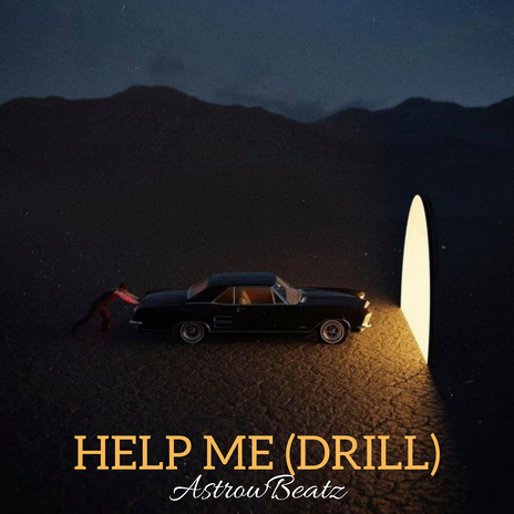 Help Me (Drill) | Boomplay Music