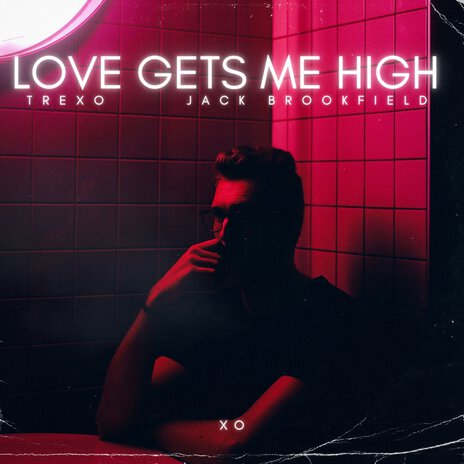 Love Gets Me High ft. TREXO & R4V3RS | Boomplay Music