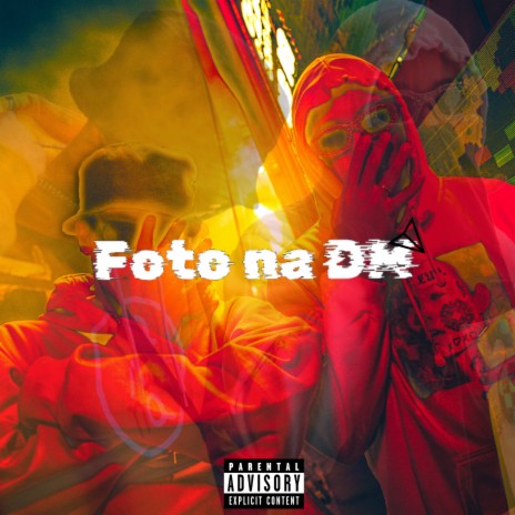 Foto na DM ft. Souffran | Boomplay Music