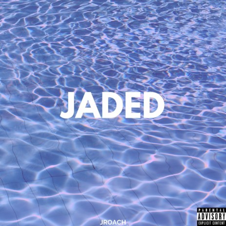 Jaded | Boomplay Music