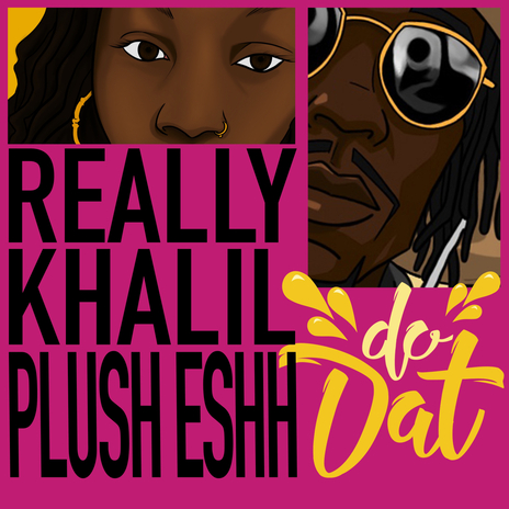 Do Dat (Radio Edit) ft. Plush Eshh