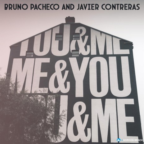 You & Me (Radio Edit) ft. Javier Contreras