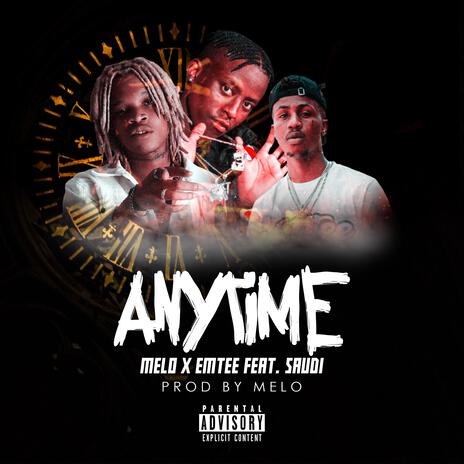 Anytime ft. Emtee & Saudi | Boomplay Music