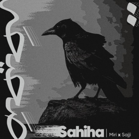 Sahiha ft. Sajji | Boomplay Music