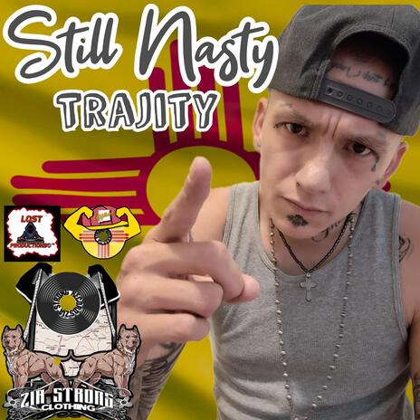 Still Nasty | Boomplay Music