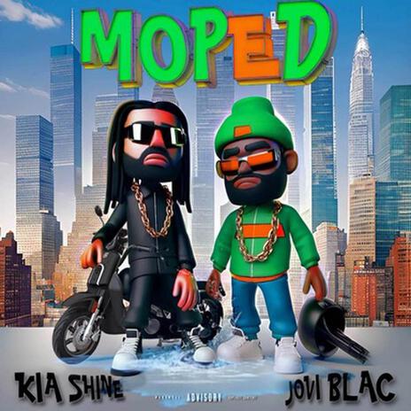 MOPED ft. kia Shine | Boomplay Music