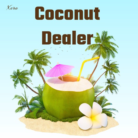 coconut dealer | Boomplay Music