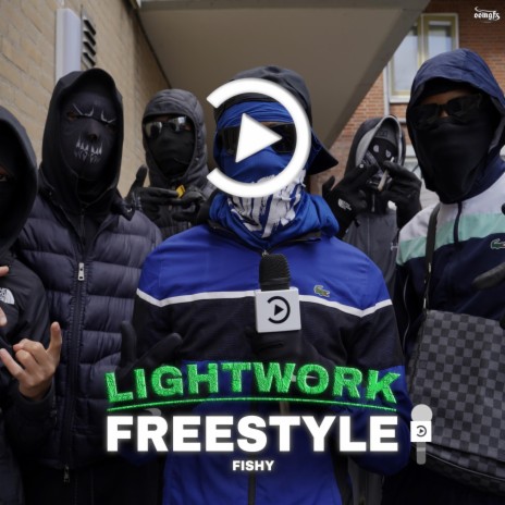 Lightwork Freestyle Fishy ft. Fishy | Boomplay Music